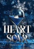 Ruby Wild - Tracce di te Vol. 1. Heart Scar (2025)