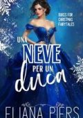 Eliana Piers - Un duca per Natale Vol. 4. Una Neve per un duca (2025)