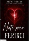 Miles Hunter - Nati per Distruggerci Vol. 2. Nati per Ferirci (2025)