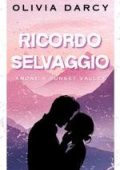 Olivia Darcy - Amore a Sunset Valley Vol. 1. Ricordo Selvaggio (2025)