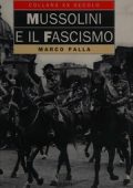 Palla, Marco - Mussolini e il fascismo (1994) pdf