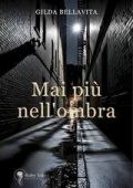Gilda Bellavita - Mai più nell'ombra (2025)