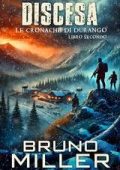 Bruno Miller - Le Cronache di Durango Vol. 2. Discesa (2025)