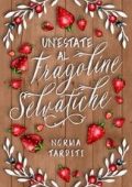 Norma Tarditi - Un'estate al Fragoline Selvatiche (2025)