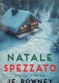 J.E. Rowney - Natale Spezzato (2025)