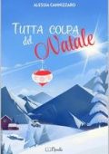 Alessia Cannizzaro - Tutta colpa del Natale (2025)