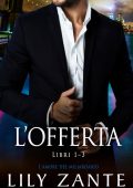 Lily Zante - L’amore del miliardario 2. L'Offerta (2025)