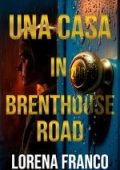 Lorena Franco - Una casa in Brenthouse Road (2025)
