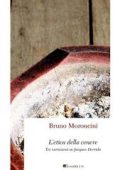 Bruno Moroncini - L'etica della cenere (2015)