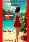 Laura Parise - Il regalo di Natale più bello sei sempre tu (2025)