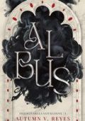 Autumn V. Reyes - Trilogia della Saturazione Vol. 1. Albus (2025)