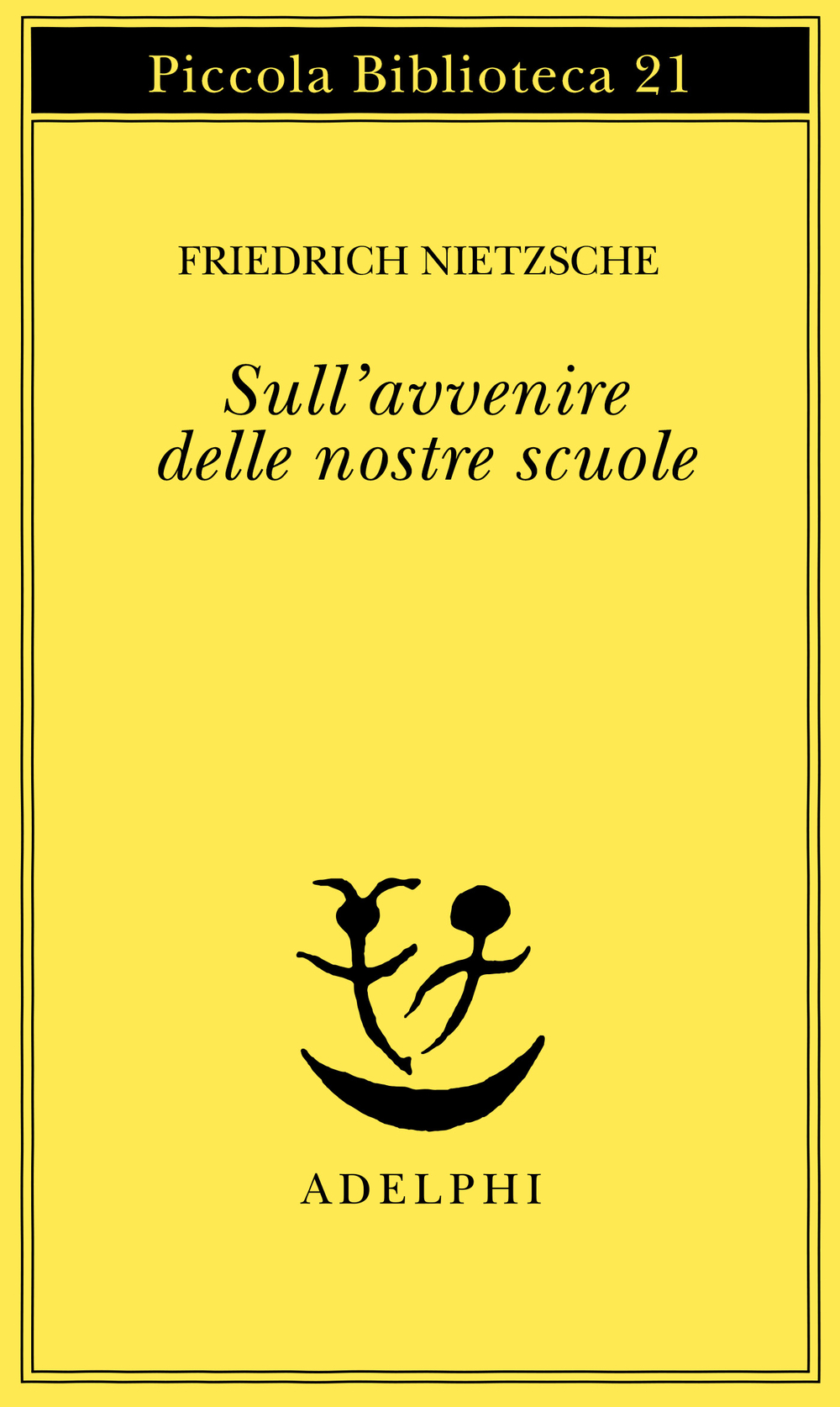 Friedrich Nietzsche – Sull’avvenire delle nostre scuole (2017)