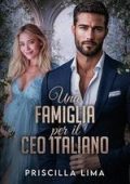 Priscilla Lima - Una famiglia per il ceo italiano (2025)