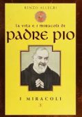 Allegri, Renzo - La vita e i miracoli di padre Pio (1999) PDF