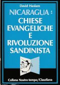 Haslam, David - Nicaragua Chiese evangeliche e rivoluzione sandinista  fede nella lotta  l'esperienza dei cristiani del Nicaragua (2015) pdf