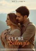 Mila Coren - Cedar Creek. Storie d'Amore e Redenzione Vol. 2. Cuori in Silenzio (2025)