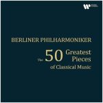 img Berliner Philharmoniker - The 50 Greatest Pieces of Classical Music (2025) FLAC