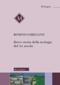 Rosino Gibellini - Breve storia della teologia del XX secolo (2023) PDF