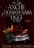 Gaia Casciaro - Anche domani sarà oggi (2025)