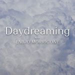 img Ennio Morricone - Daydreaming With Ennio Morricone (OST) (2025) [MP3 320/Flac 16-44]
