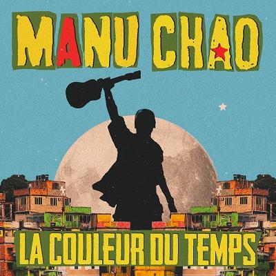 Manu Chao – La Couleur du Temps (2025) .mp3 – 320 kbps / FLAC