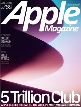 AppleMagazine – Issue 769, 24 July 2026