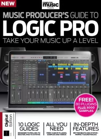 Computer Music Presents – Music Producer’s Guide to Logic Pro – 4th Edition, 2026