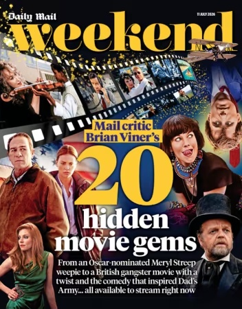 Daily Mail Weekend Magazine – 11 July 2026