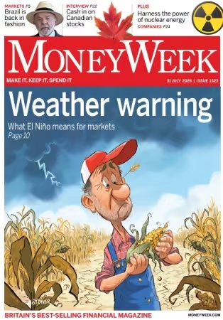 MoneyWeek – Issue 1323, 31 July 2026