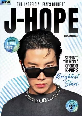 The Unofficial Fan’s Guide to J-Hope – 1st Edition 2026