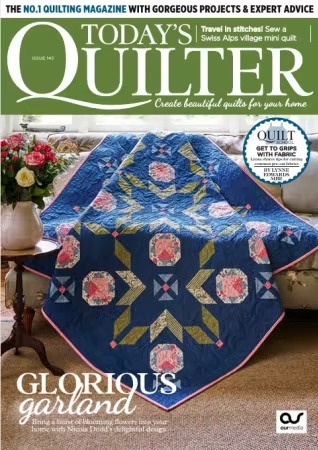 Today’s Quilter – Issue 143, 2026