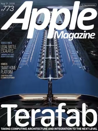 AppleMagazine – Issue 773, August 21, 2026