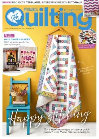 Love Patchwork & Quilting – Issue 167, 2026