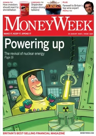 MoneyWeek – Issue 1325, 14 August 2026