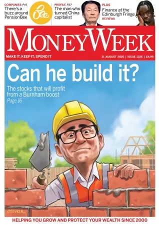 MoneyWeek – Issue 1326, 21 August 2026