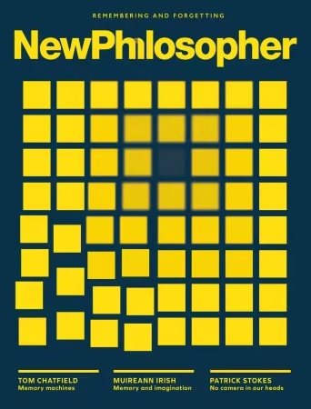 New Philosopher – issue 52, August 2026