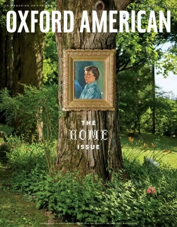 Oxford American – The Home Issue, Summer/Fall 2026