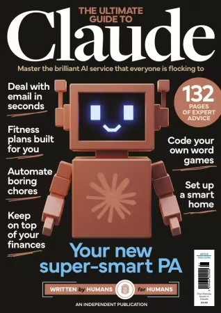 Anthem Tech Guides – The Ultimate Guide To Claude, Issue 01 2026 (True PDF)