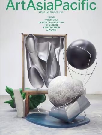 ArtAsiaPacific – Issue 150, September/October 2026