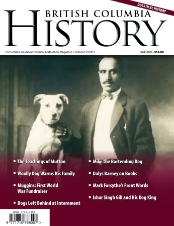 British Columbia History – Issue 59.3, Fall 2026