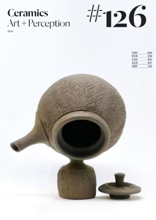 Ceramics Art and Perception – Issue 126, 2026