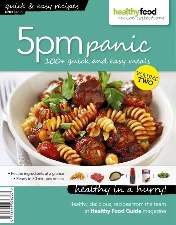 Healthy Food Guide Recipe Collections – 5 PM Panic Volume 2, 2026