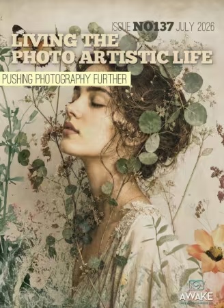 Living The Photo Artistic Life – Issue 137, July 2026