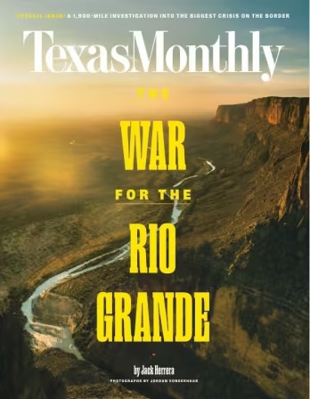 TEXAS MONTHLY – The War For The Rio Grand, 2026