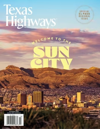 Texas Highways Magazine – October 2026