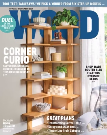 Wood Magazine – Issue 312, November 2026